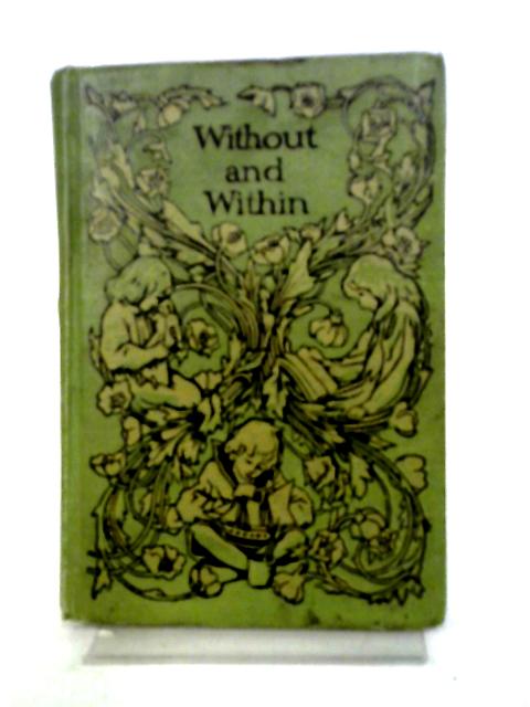 Without And Within, Or, Judge Not From Appearance