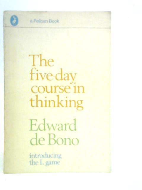 The Five Day Course in Thinking