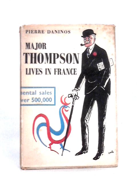 Major Thompson Lives in France and Discovers the French