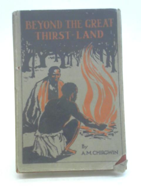 Beyond The Great Thirst Land