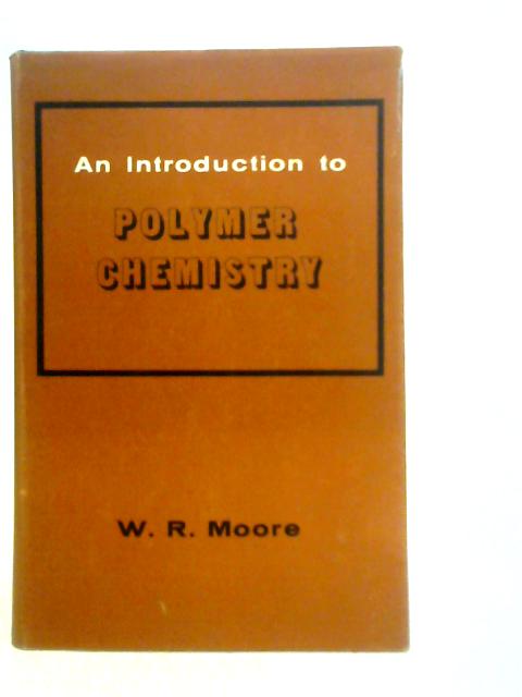 An Introduction to Polymer Chemistry
