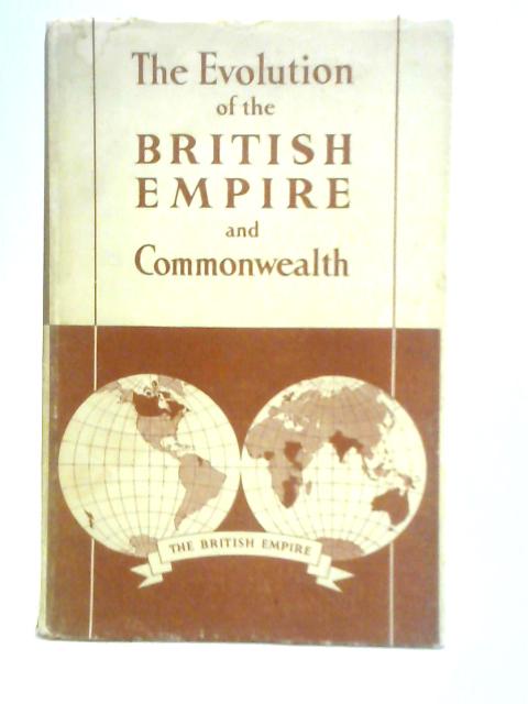 The Evolution of the British Empire and Commonwealth
