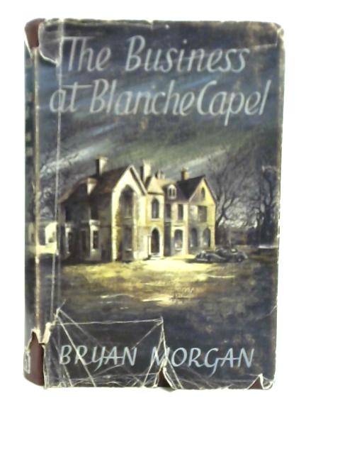 The Business at Blanche Capel