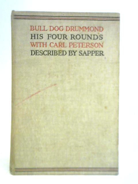 Bulldog Drummond: His Four Rounds with Carl Peterson