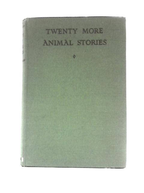 Twenty More Animal Stories