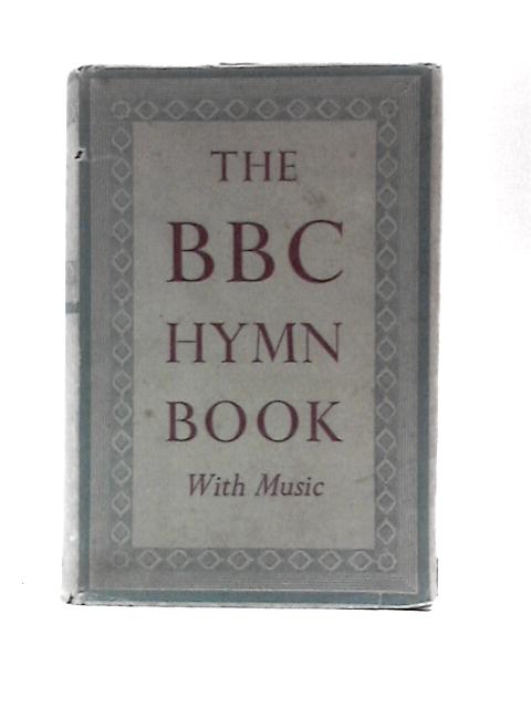 The BBC Hymn Book With Music