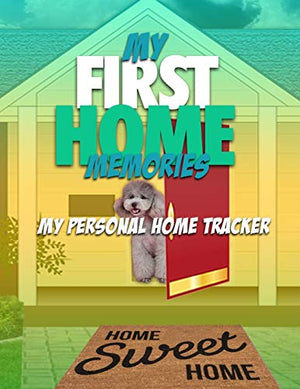 My First Home Memories