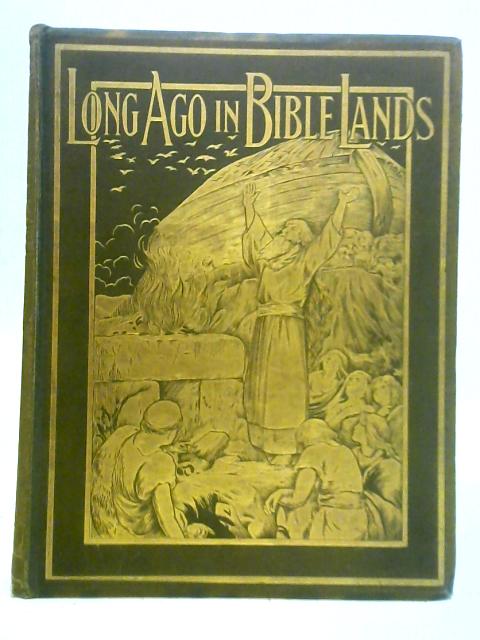Long Ago in Bible Lands