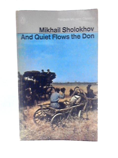 And Quiet Flows the Don (Penguin Modern Classics)