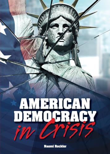 American Democracy in Crisis