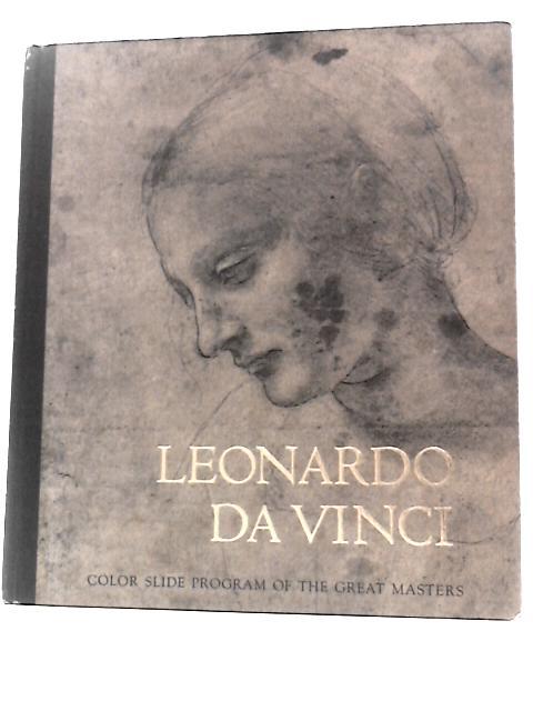 Leonardo Da Vinci (Color Slide Program of the Great Masters)