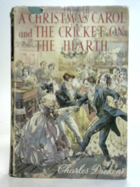 A Christmas Carol and The Cricket on the Hearth