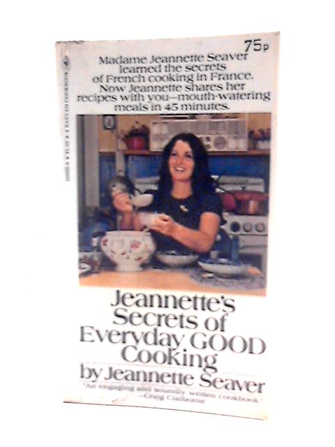 Secrets of Everyday Good Cooking