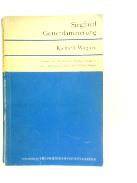 Siegfried, Opera in Three Acts: Libretto in German