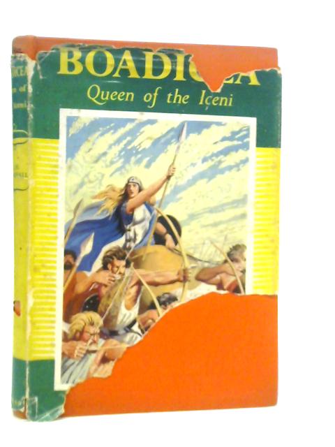 Boadicea: Queen of the Iceni