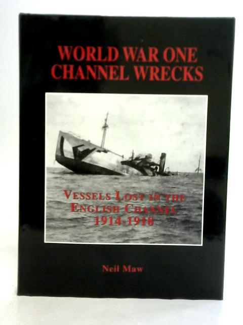 World War One Channel Wrecks