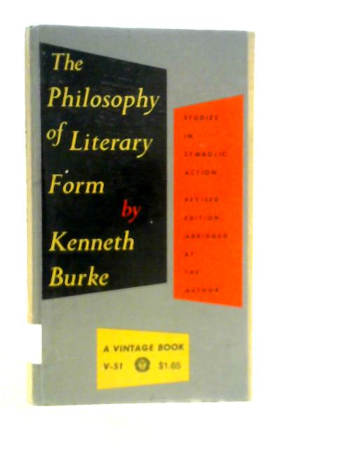 The Philosophy of Literary Form: Studies in Symbolic Action