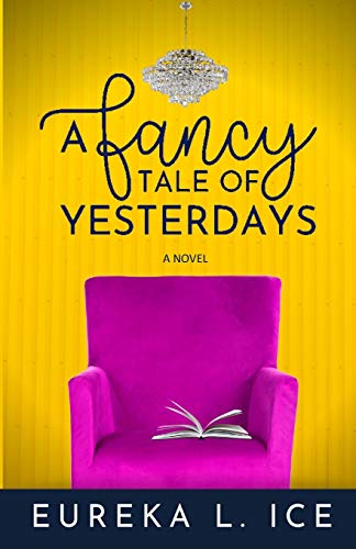 A Fancy Tale of Yesterdays