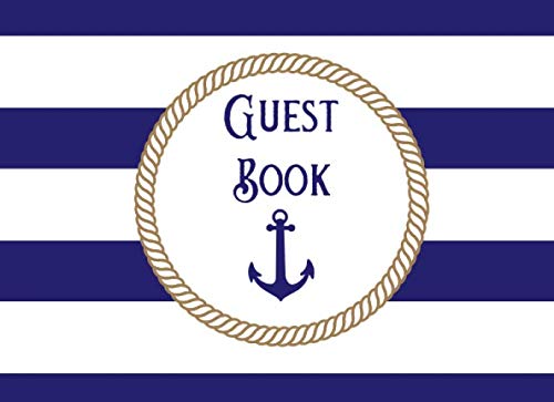 Guest Book: Captain’s Guest Log | Nautical Boat Themed Guest and Visitor Sign-In Greeting Log Book To Suit Any Vessel, Launch or Yacht