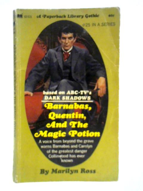 Barnabas, Quentin and the Magic Potion