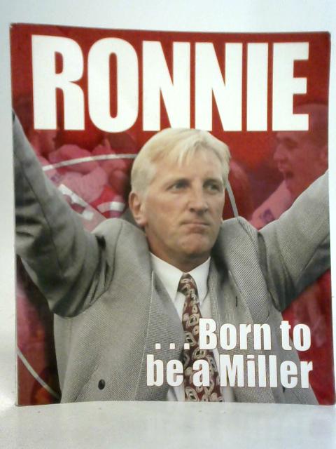Ronnie: Born To Be a Miller