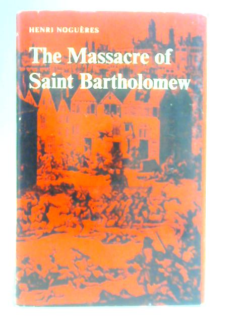 The Massacre of Saint Bartholomew