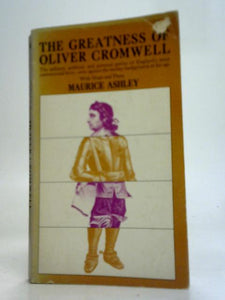 The Greatness of Oliver Cromwell 