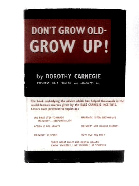 Don't Grow Old - Grow Up!