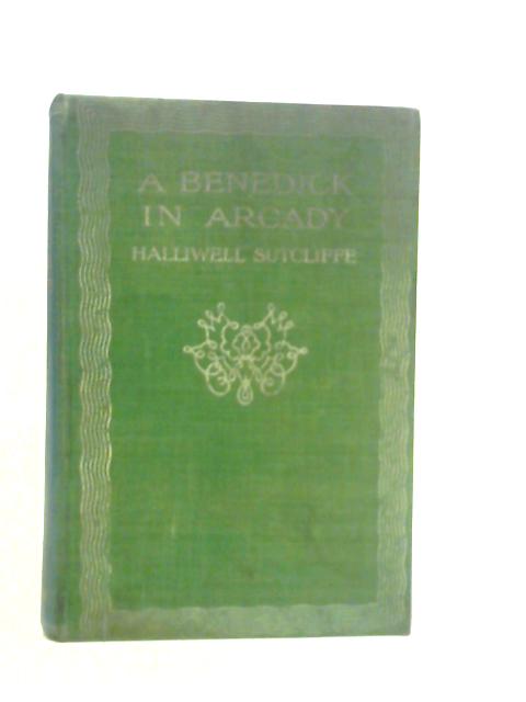 A Benedick in Arcady