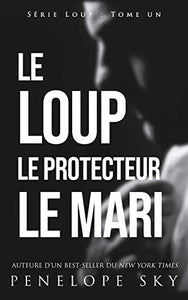 Le Loup Le Protecteur Le Mari 