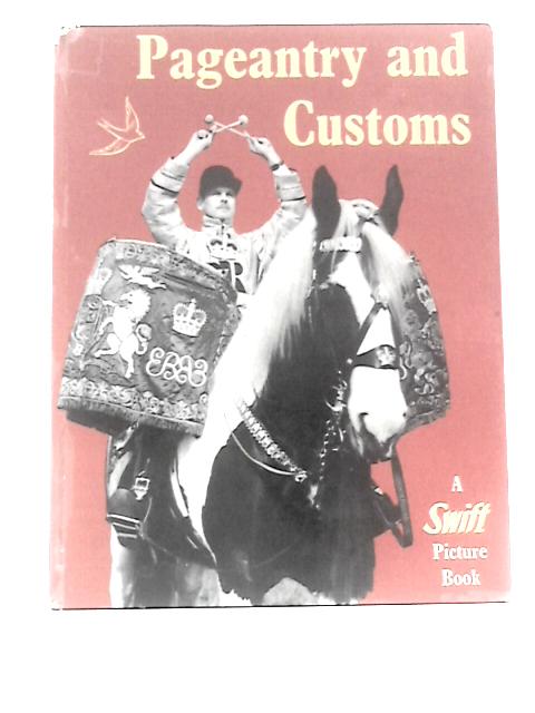Pageantry and Customs