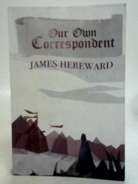 Our own correspondent
