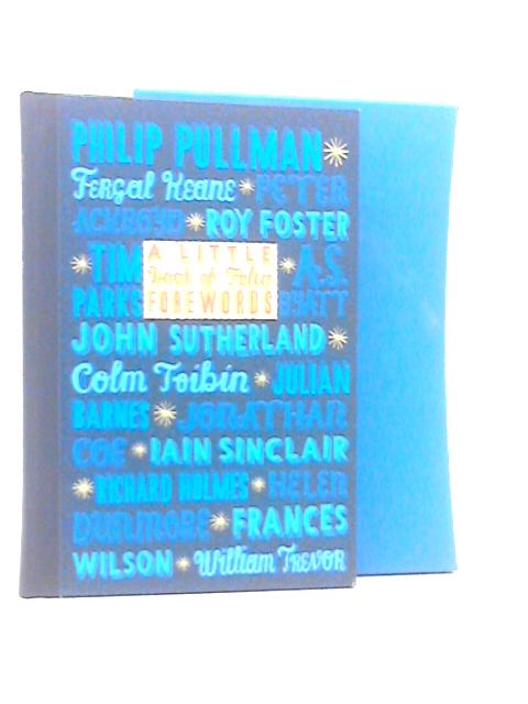 First Folio. A Little Book Of Folio Forewards