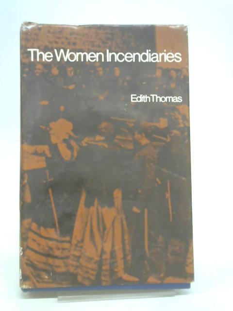 The woman incendiaries
