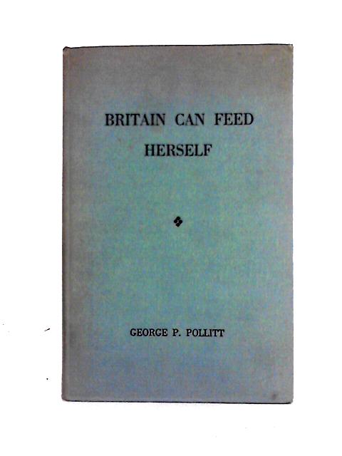Britain Can Feed Herself