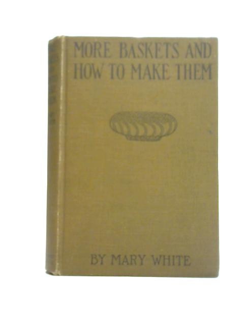 More Baskets and How to Make Them