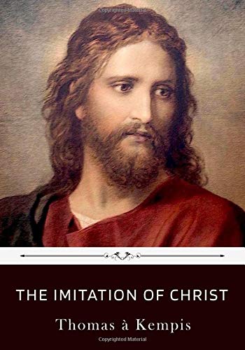 The Imitation of Christ by Thomas a Kempis