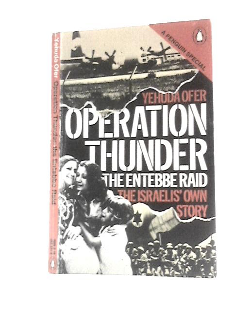 Operation Thunder, The Entebbe Raid