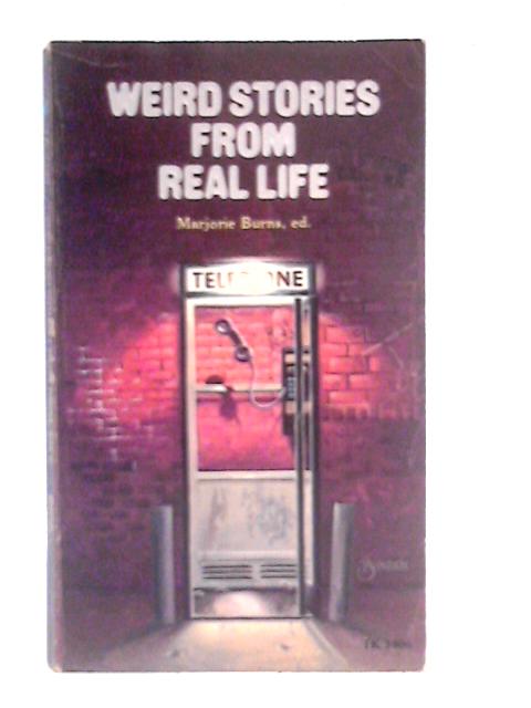 Weird Stories From Real Life