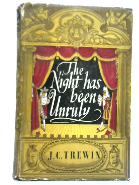 The Night Has Been Unruly