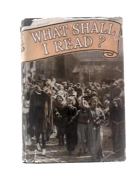 What Shall I Read?