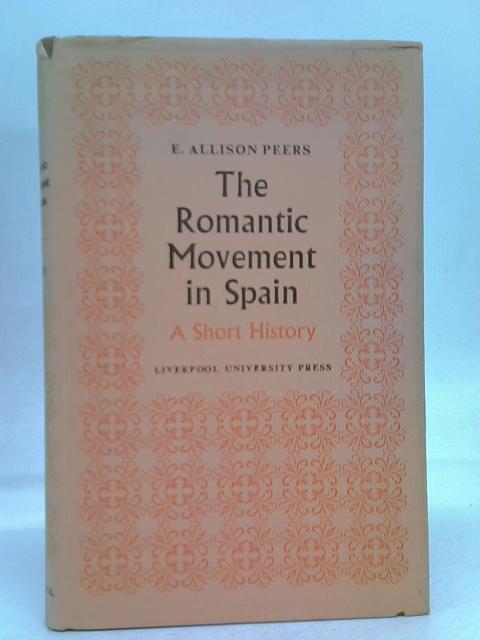 The Romantic Movement in Spain a Short History