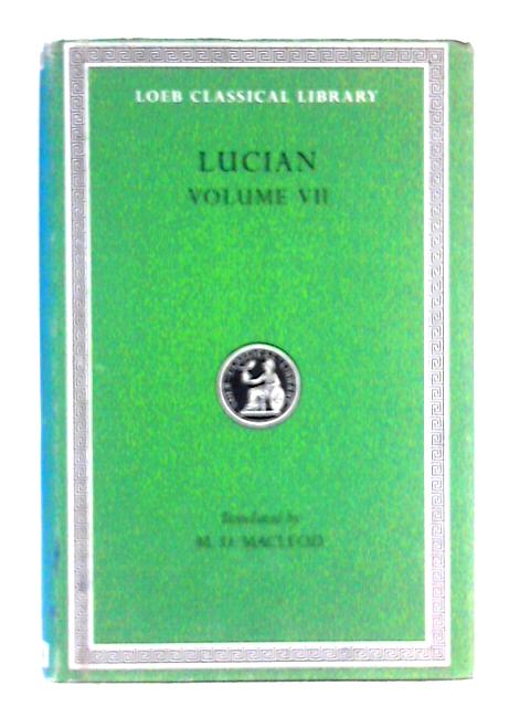Lucian: Volume VII
