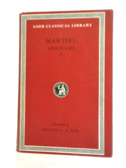 Martial Epigrams: Vol. I