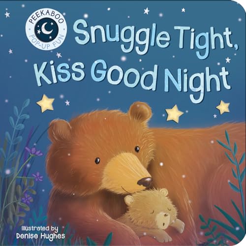 Snuggle Tight, Kiss Goodnight