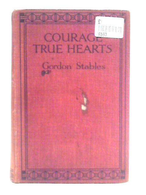 Courage, True Hearts