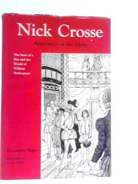 Nick Crosse: Apprentice At The Globe