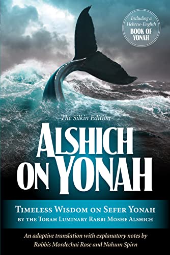Alshich on Yonah: Timeless Wisdom On Sefer Yonah By The Torah Luminary Rabbi Moshe Alshich