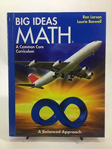 Big Ideas Math Blue: A Common Core Curriculum, Student Edition