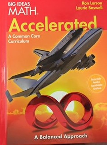 Big Ideas Math Red Accelerated: A Common Core Curriculum, Student  Edition